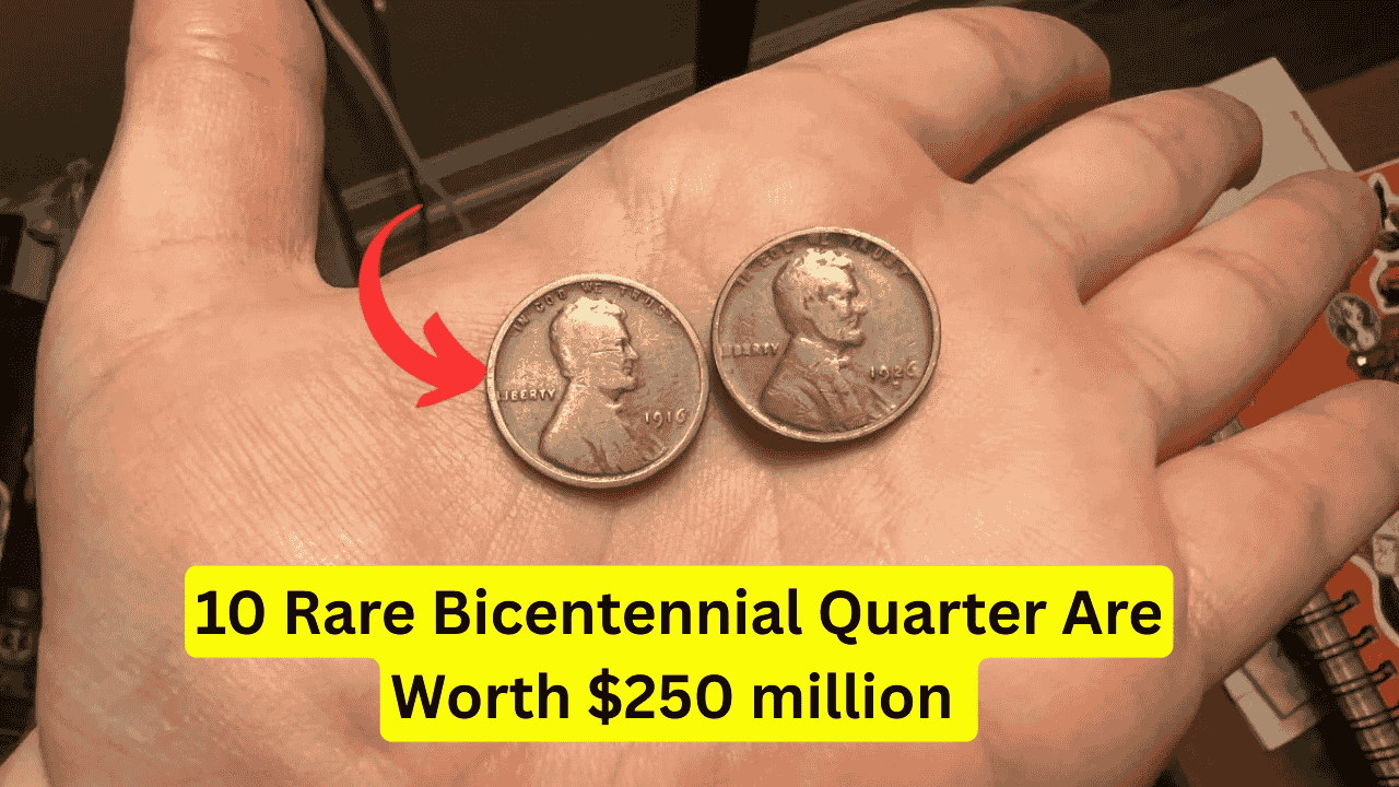 These 10 Rare Bicentennial Quarter Are Worth $250 million Each — Still in circulation